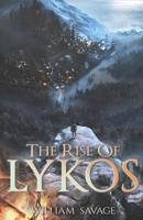 The Rise of Lykos (The Life of Lykos) 1983108510 Book Cover