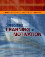 Improving Adult Literacy Instruction: Supporting Learning and Motivation 0309262232 Book Cover