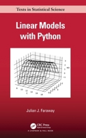 Linear Models with Python (Chapman & Hall/CRC Texts in Statistical Science) 1138483958 Book Cover
