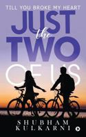 Just the Two of Us: Till you Broke My Heart 168466098X Book Cover