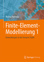 Finite-Element-Modellierung 1: Anwendungen in der linearen Statik 3658422033 Book Cover