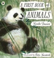 A First Book of Animals 1406359637 Book Cover