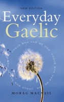 Everyday Gaelic: With Audio Download 1780278292 Book Cover