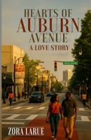 Hearts of Auburn Avenue: A Love Story: A Love Story B0FL1H6LK1 Book Cover