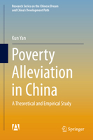 Poverty Alleviation in China: A Theoretical and Empirical Study 3662473917 Book Cover