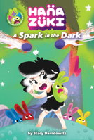 A Spark in the Dark (Hanazuki Book 1) 141972942X Book Cover