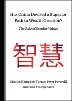 Has China Devised a Superior Path to Wealth Creation? the Role of Secular Values 1527569454 Book Cover