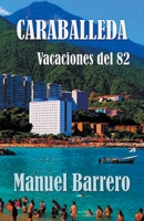 Caraballeda: Vacaciones del 82 B096M1NNQL Book Cover