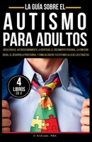 La Guía Sobre El Autismo Para Adultos (Spanish Edition) B0DWBFS65L Book Cover