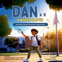 Dan a'r Awyren Bapur: Byw Bywyd gydag Anhwylder Datblygu Iaith (Living Life With DLD) B0FR8Y17HG Book Cover