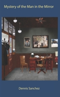 Mystery of the Man in the Mirror B09BY84G6N Book Cover