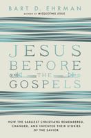Jesus Before the Gospels 006228522X Book Cover