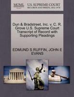 Dun & Bradstreet, Inc. v. C. R. Grove U.S. Supreme Court Transcript of Record with Supporting Pleadings 1270548905 Book Cover