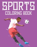 Sports Coloring Book: Coloring and Tracing Sheets For Kids, Designs Of Sports To Trace And Color For Children B08HRTDRMW Book Cover