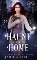 Haunt Sweet Home: The Spirit Vlog B08SQ6DW4J Book Cover