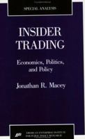Insider Trading: Economics, Politics and Policy (Special Analysis) 0844770108 Book Cover