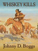 Whiskey Kills: A Killstraight Story 1632202867 Book Cover