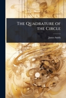 The Quadrature of the Circle B0BNWBBSHD Book Cover