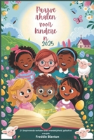 Paasverhalen voor kinderen 2025: 21 Geloofsvolle verhalen over vriendelijkheid, geloof en vreugde (Dutch Edition) B0F3N7FS7K Book Cover