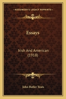 Essays: Irish And American (1918) 1163884669 Book Cover