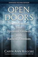Open Doors: Accelerating Your Spiritual Growth with Radical Freedom 1960007696 Book Cover