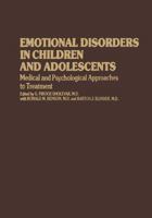 Emotional Disorders in Children and Adolescents: Medical and Psychological Approaches to Treatment 9401166862 Book Cover