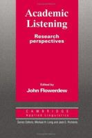 Academic Listening: Research Perspectives (Cambridge Applied Linguistics) 0521455510 Book Cover