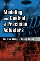 Modeling and Control of Precision Actuators 1466556447 Book Cover