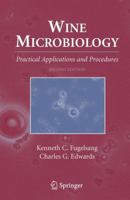 Wine Microbiology: Practical Applications and Procedures 1441941215 Book Cover