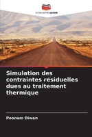 Simulation des contraintes résiduelles dues au traitement thermique (French Edition) 6209832156 Book Cover