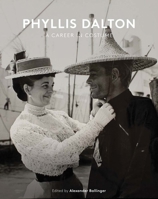 Phyllis Dalton: A Career in Costume: From Lawrence of Arabia to The Princess Bride 1399995642 Book Cover
