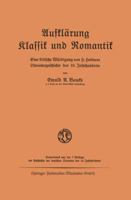 Aufklarung Klassik Und Romantik: Eine Kritische Wurdigung Von H. Hettners Literaturgeschichte Des 18. Jahrhunderts 3663029964 Book Cover