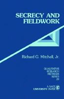 Secrecy and Fieldwork (Qualitative Research Methods) 0803943857 Book Cover