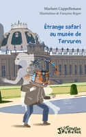 Etrange safari au musée de Tervuren (Jeunesse) (French Edition) 2343085145 Book Cover