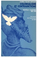 Colonialisme et contradiction en Nouvelle Calédonie 2858020531 Book Cover