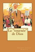 La «tournée» de Dios 8470303198 Book Cover