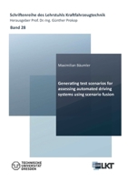 Generating test scenarios for assessing automated driving systems using scenario fusion 3689528534 Book Cover