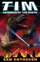 Tim, Defender of the Earth! 055255359X Book Cover