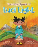 The Adventures of Luci Light: Where in the world is Luci Light? B0F9TN4B8V Book Cover