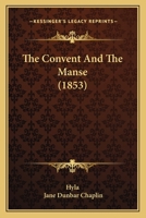 The Convent and the Manse 1179746619 Book Cover