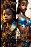 Tales from Avangar Book 3 The Orphan Revolution 107847933X Book Cover