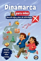 Dinamarca para niños - Guía de viaje y libro de actividades: Descubre la historia, los vikingos, los castillos, la cultura, las tradiciones y el hygge ... (Los Mini Trotamundos) (Spanish Edition) B0H8JLPLB3 Book Cover
