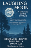 Laughing Moon: A Musical Short Story II B0FRNHXJN2 Book Cover