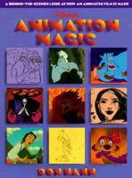 Animation Magic Book: Behind the Scenes Look At How an Animated Film is Made 0786830727 Book Cover