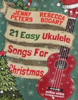 21 Easy Ukulele Songs For Christmas 1518681557 Book Cover