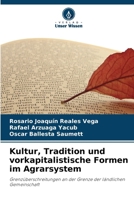 Kultur, Tradition und vorkapitalistische Formen im Agrarsystem (German Edition) 6208534690 Book Cover