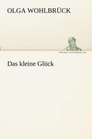Das Kleine Glück 394318577X Book Cover