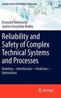 Reliability and Safety of Complex Technical Systems and Processes: Modeling – Identification – Prediction - Optimization 0857296930 Book Cover