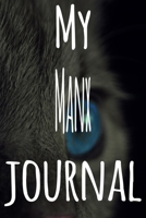 My Manx Journal: The perfect gift for the lover of cats in your life - 119 page lined journal! 1699443971 Book Cover