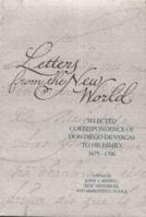 Letters from the New World: Selected Correspondence of Don Diego De Vargas to His Family, 1675-1706 (The Journals of Don Diego De Vargas) 082631354X Book Cover